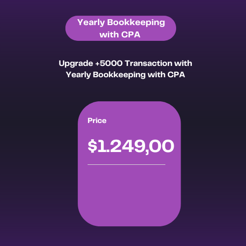 Upgrade +5000 Transaction with Yearly Bookkeeping with CPA